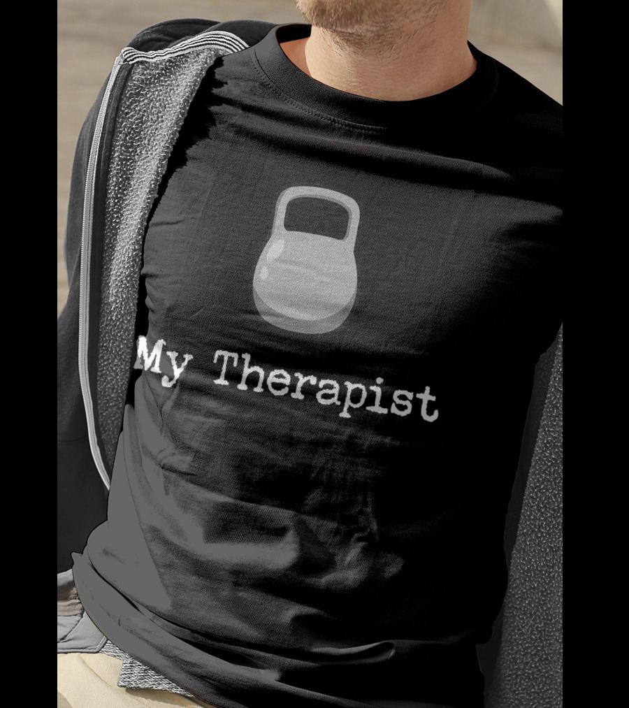 My Therapist Kettlebell Workout Fitness Gym Saying T-Shirt