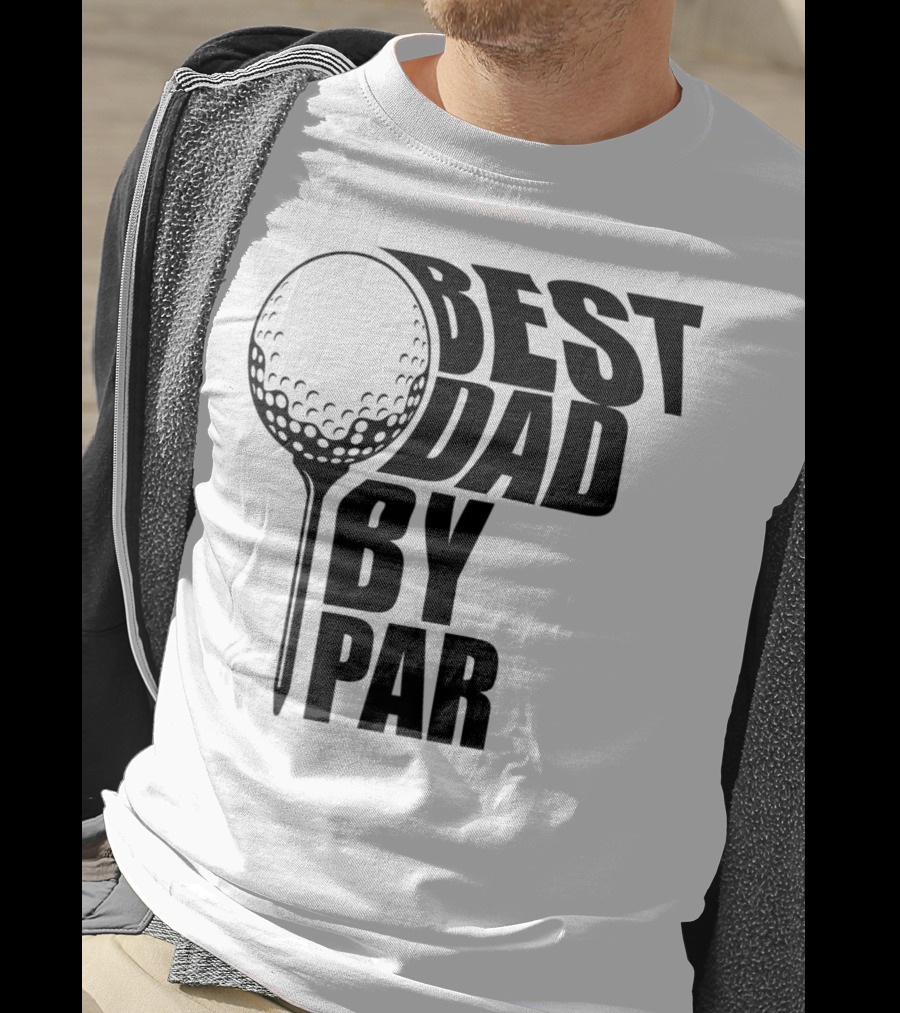 Best Dad By Par Golf Ball T-Shirt