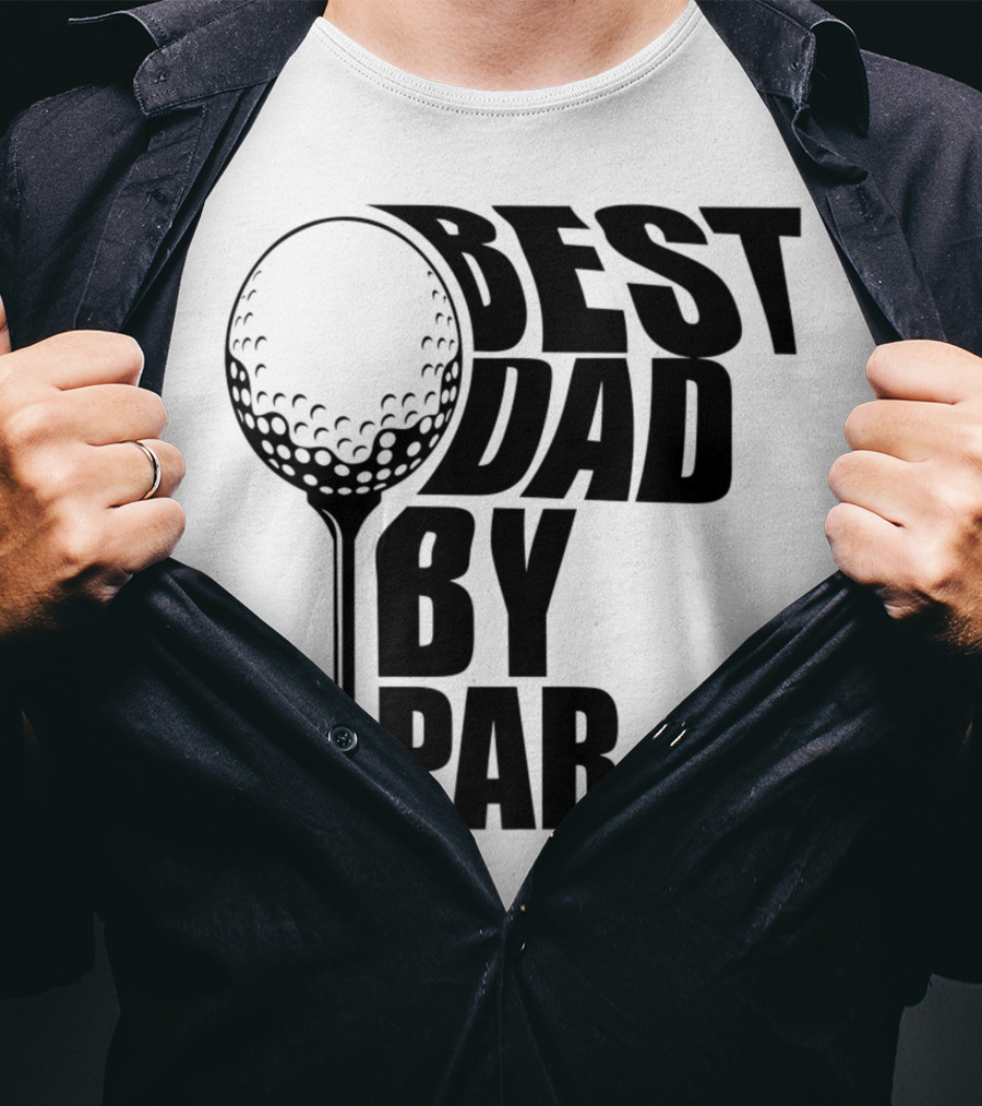 Best Dad By Par Golf Ball T-Shirt