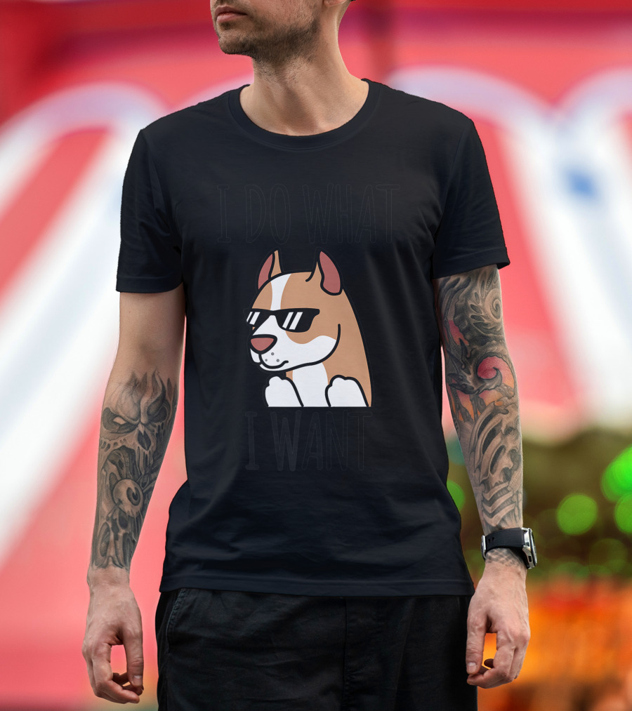 I Do What I Want Pit Bull Dog Sunglasses Cool Pup T-Shirt