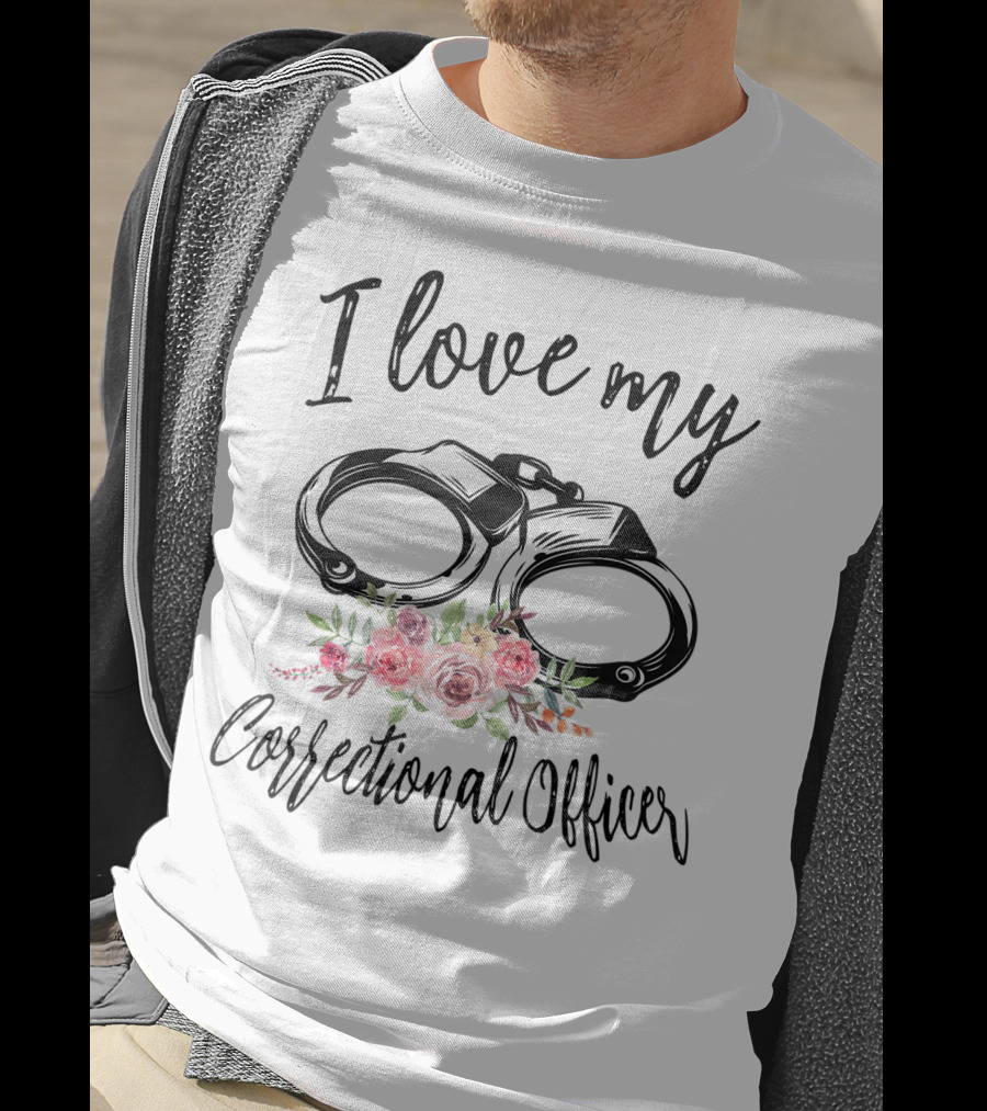 I Love My Correctional Officer With Handcuffs And Floral Decor T-Shirt