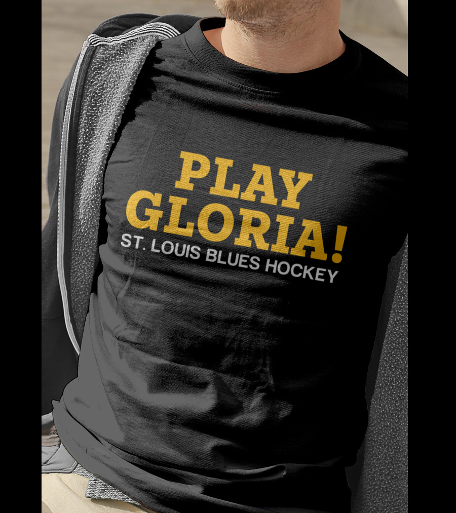 Play Gloria St. Louis Blues Hockey T-Shirt