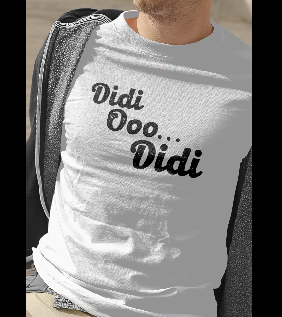 Didi Ooo Didi Playful Repeated Phrase T-Shirt