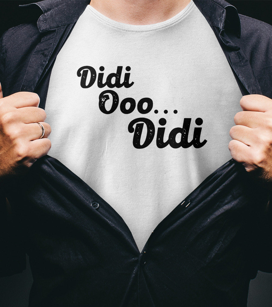 Didi Ooo Didi Playful Repeated Phrase T-Shirt
