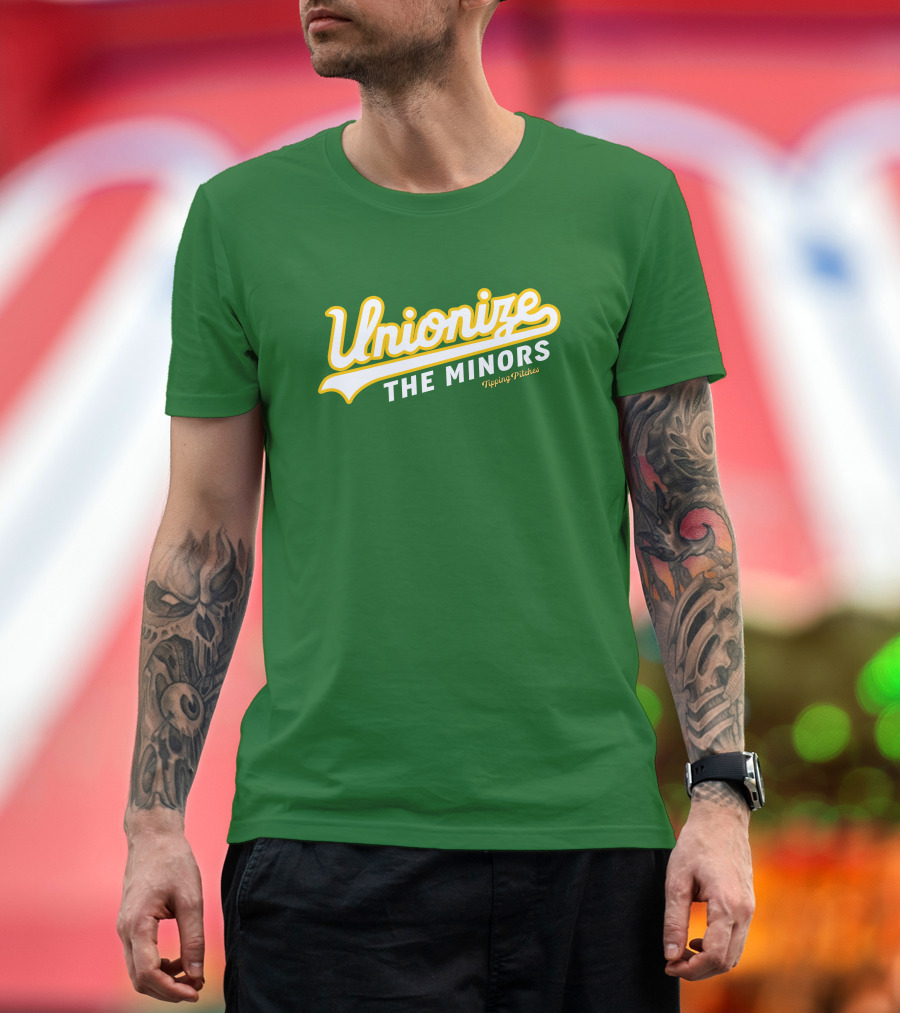 Tipping Pitches Unionize The Minors T-Shirt