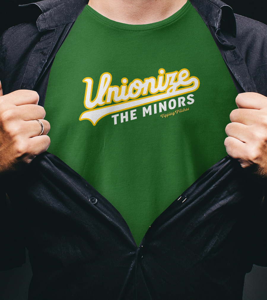 Tipping Pitches Unionize The Minors T-Shirt