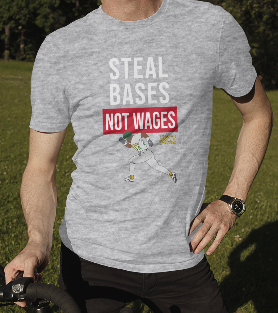 Steal Bases Not Wages Tipping Pitches Baseball Player Running T-Shirt