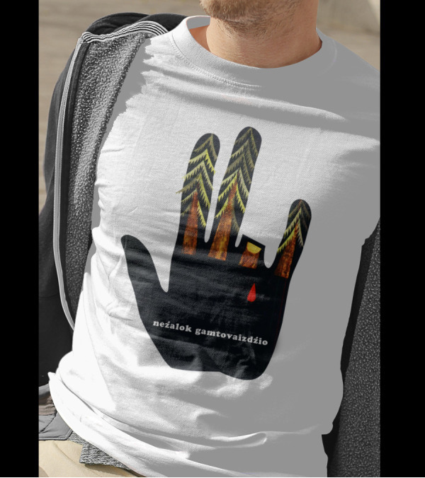 Nežalok Gamtovaizdžio Soviet Lithuanian Environmental Message Hand T-Shirt