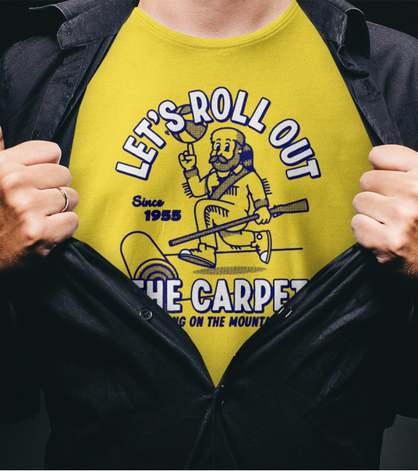 LET'S ROLL OUT THE CARPET AND BRING ON THE MOUNTAINEERS SINCE 1955 WVU T-Shirt