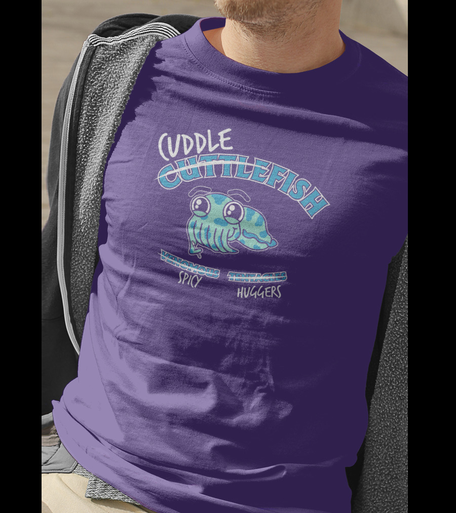 Cuddle Cuttlefish Venomous Spicy Tentacle Huggers T-Shirt