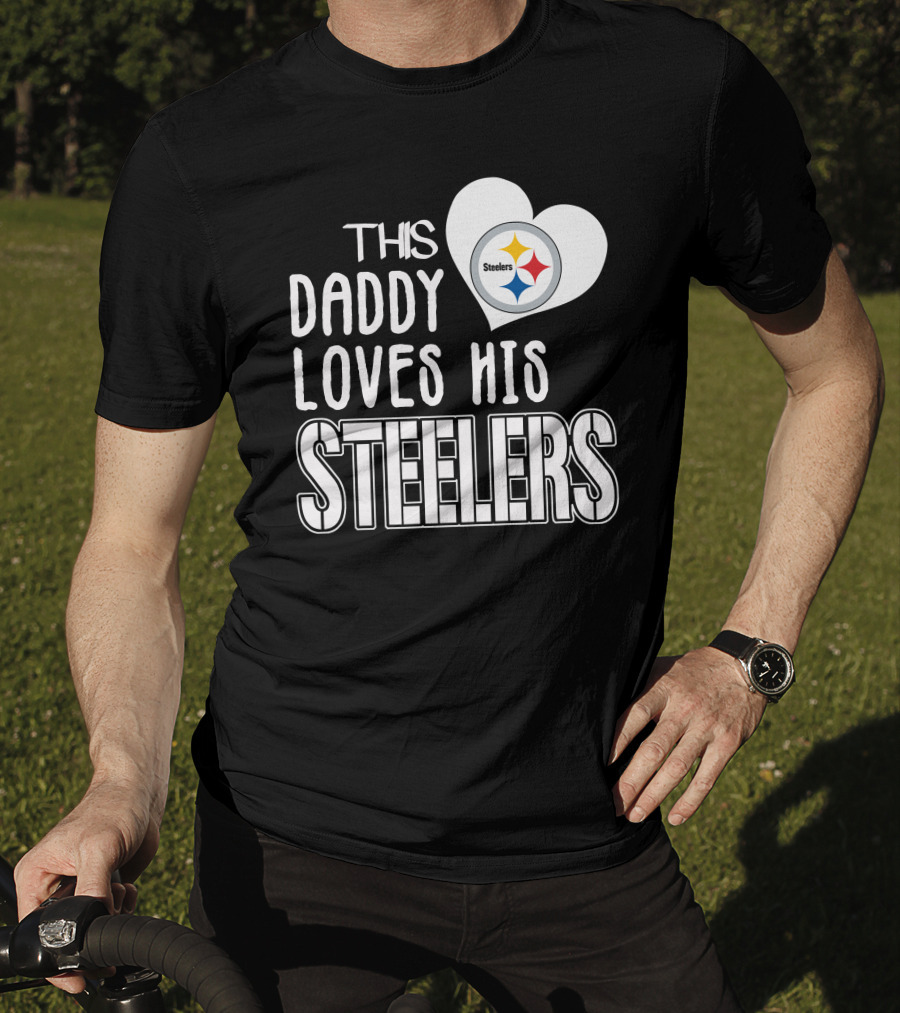 This Daddy Loves His Steelers T-Shirt