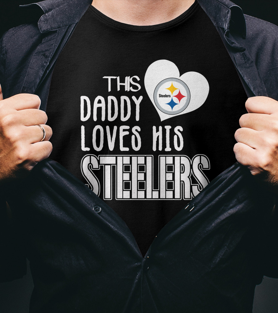 This Daddy Loves His Steelers T-Shirt