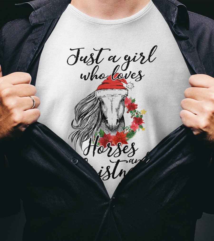 Just A Girl Who Loves Horses And Christmas With Festive Santa Hat And Poinsettias T-Shirt