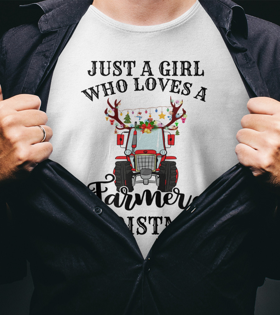 Just A Girl Who Loves A Farmer And Christmas With Festive Tractor And Antlers T-Shirt