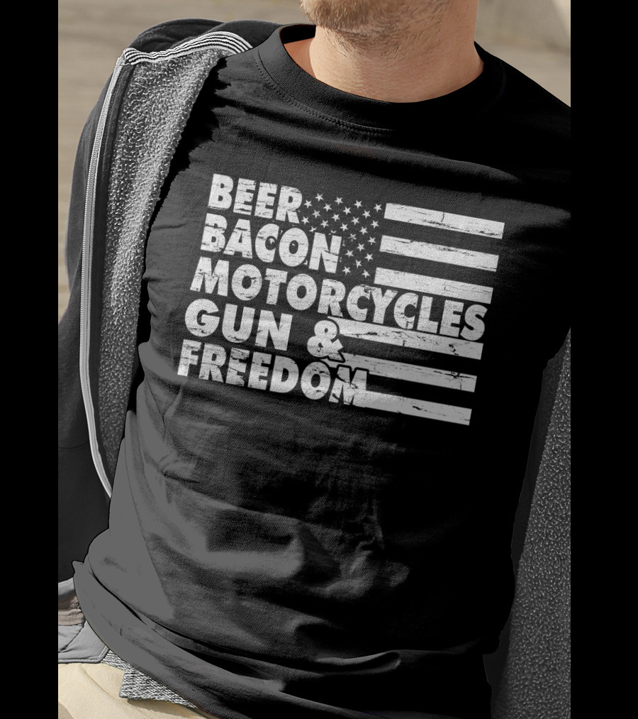 Beer Bacon Motorcycles Gun Freedom American Flag T-Shirt