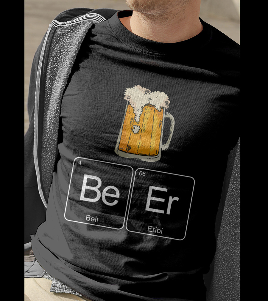 Beer Elements Beli Eribi Periodic Table Chemistry Humor T-Shirt