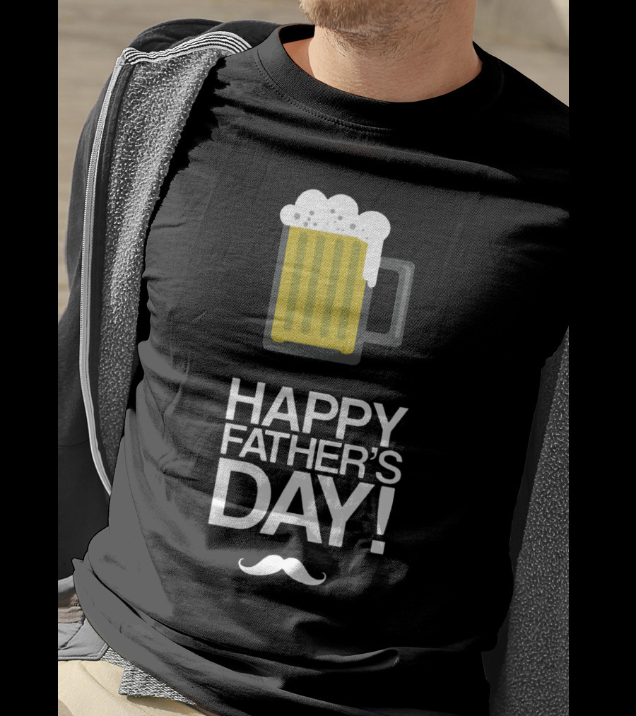 Happy Father's Day Glass Of Beer With Mustache T-Shirt