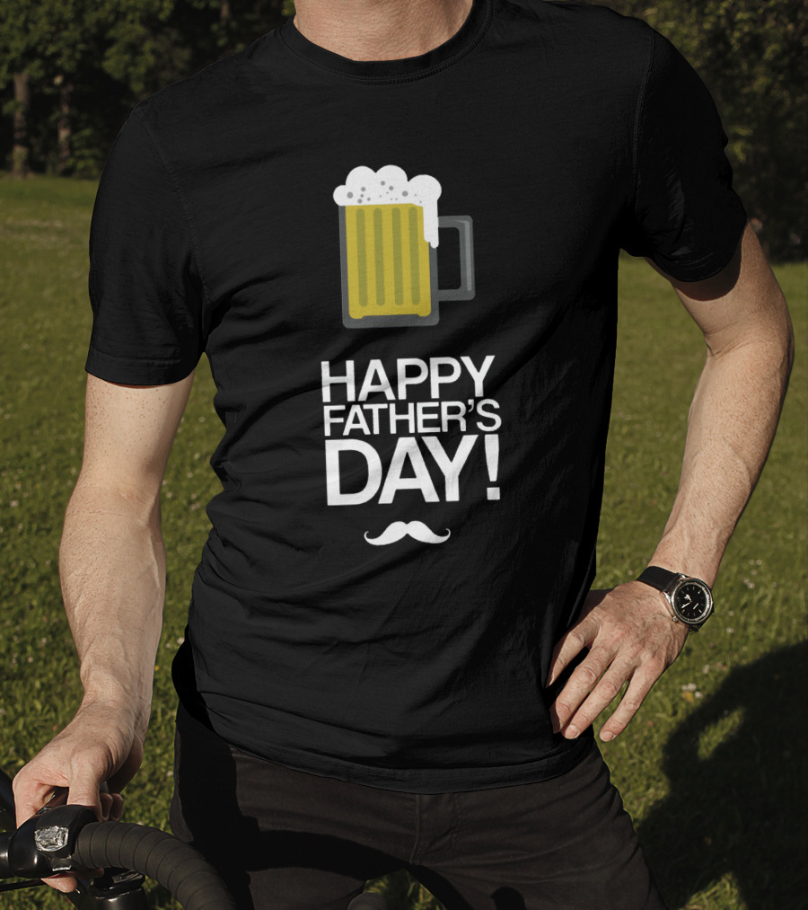 Happy Father's Day Glass Of Beer With Mustache T-Shirt