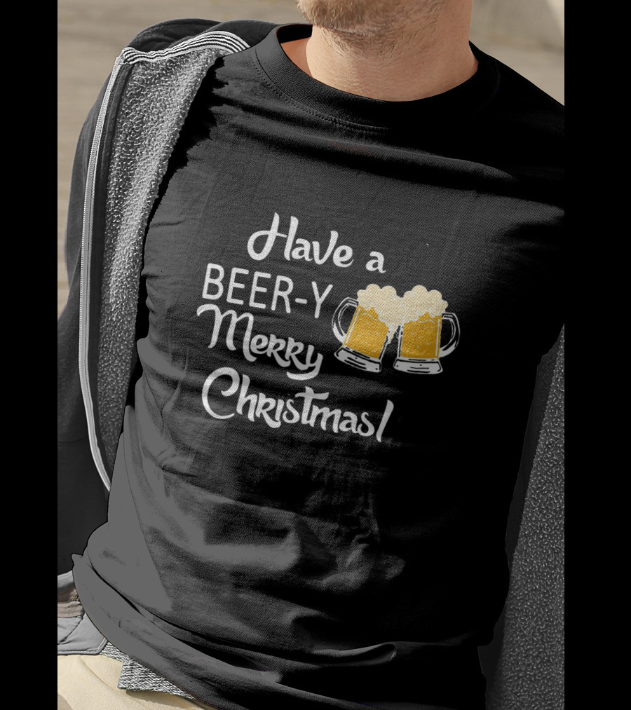 Have A Beer-y Merry Christmas With Festive Clinking Mugs T-Shirt