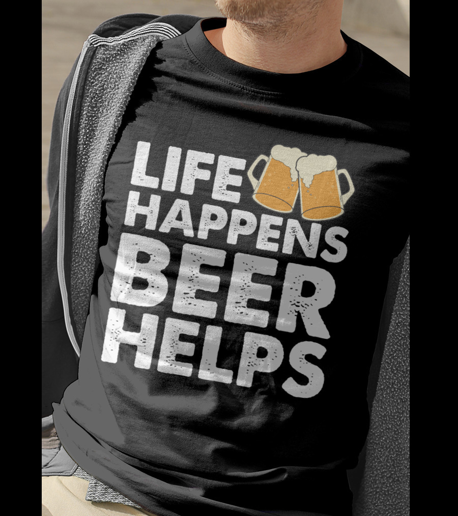 Life Happens Beer Helps Clinking Mugs T-Shirt