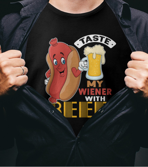 Taste My Wiener With Beer Funny Hot Dog Cartoon For Party T-Shirt