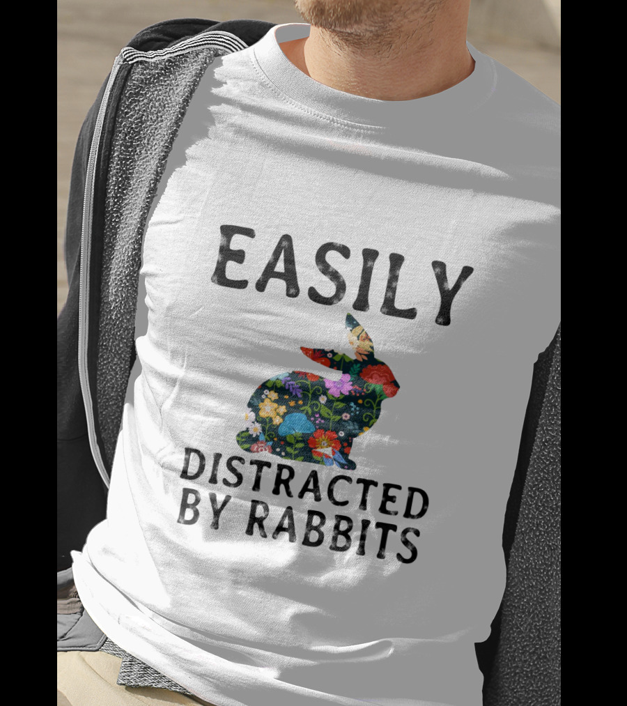 Easily Distracted By Rabbits With Floral Patterned Bunny T-Shirt