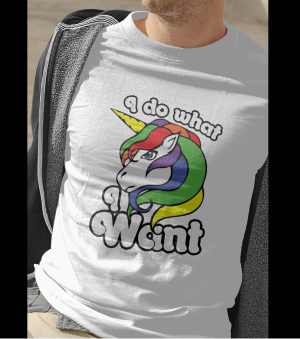 I Do What I Want Rainbow Unicorn Face With Colorful Mane T-Shirt