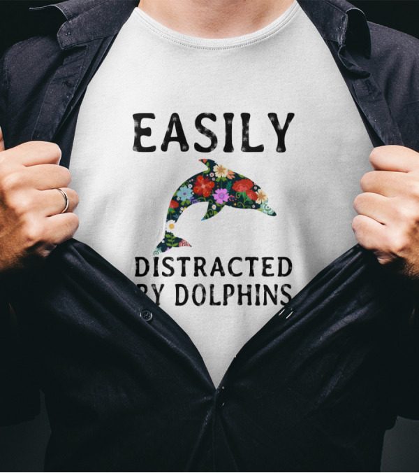 Easily Distracted By Dolphins Colorful Floral T-Shirt