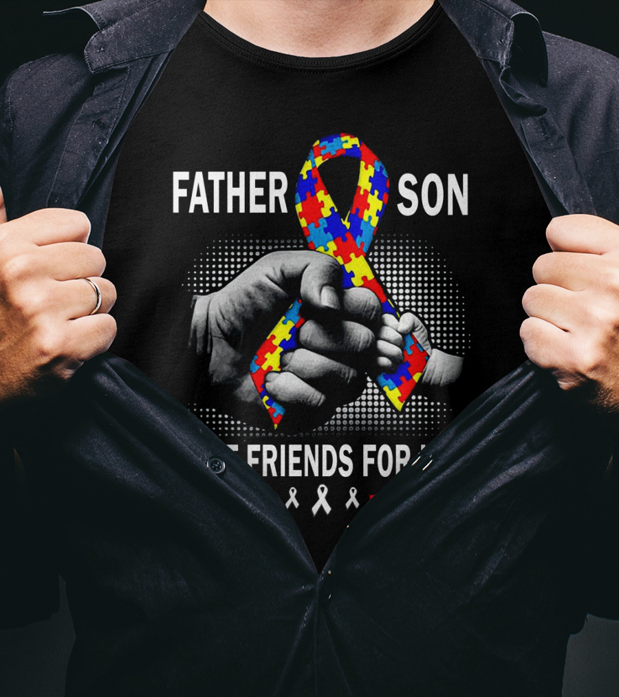 Father Son Best Friends For Life Autism Puzzle Ribbon Friendship T-Shirt