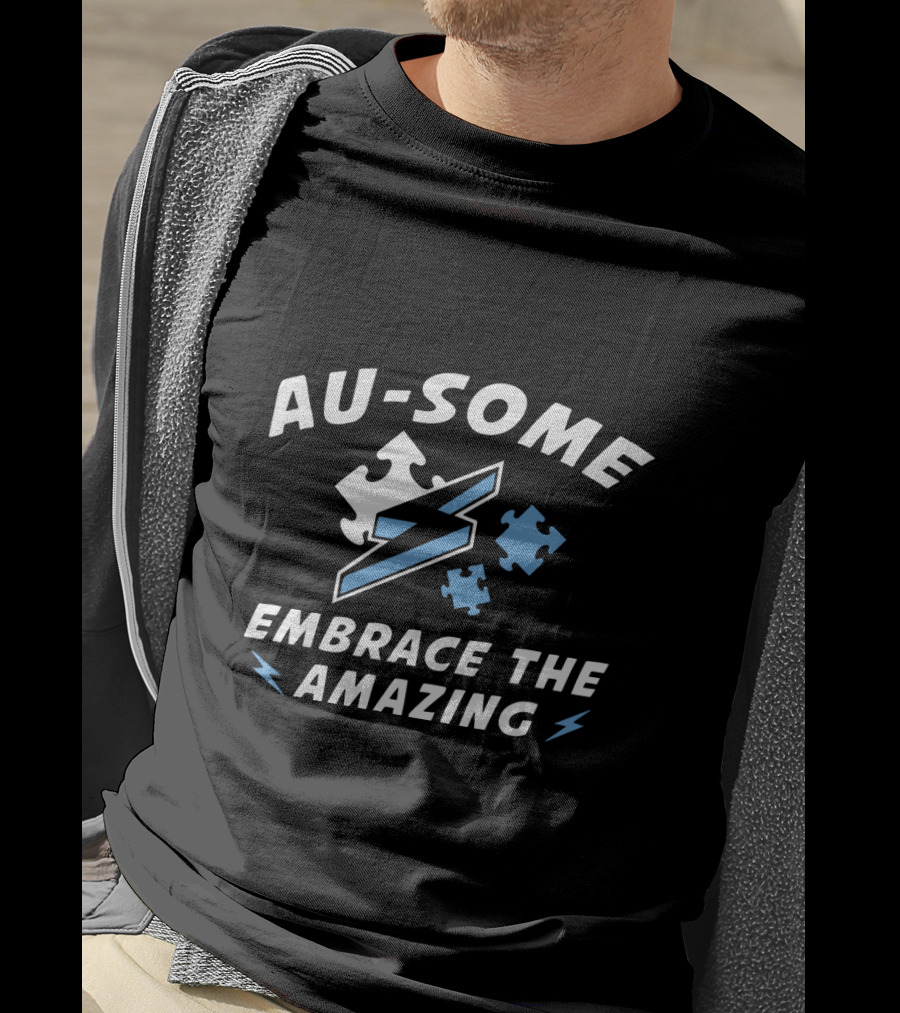Au-Some Embrace The Amazing Puzzle Lightning Autism T-Shirt