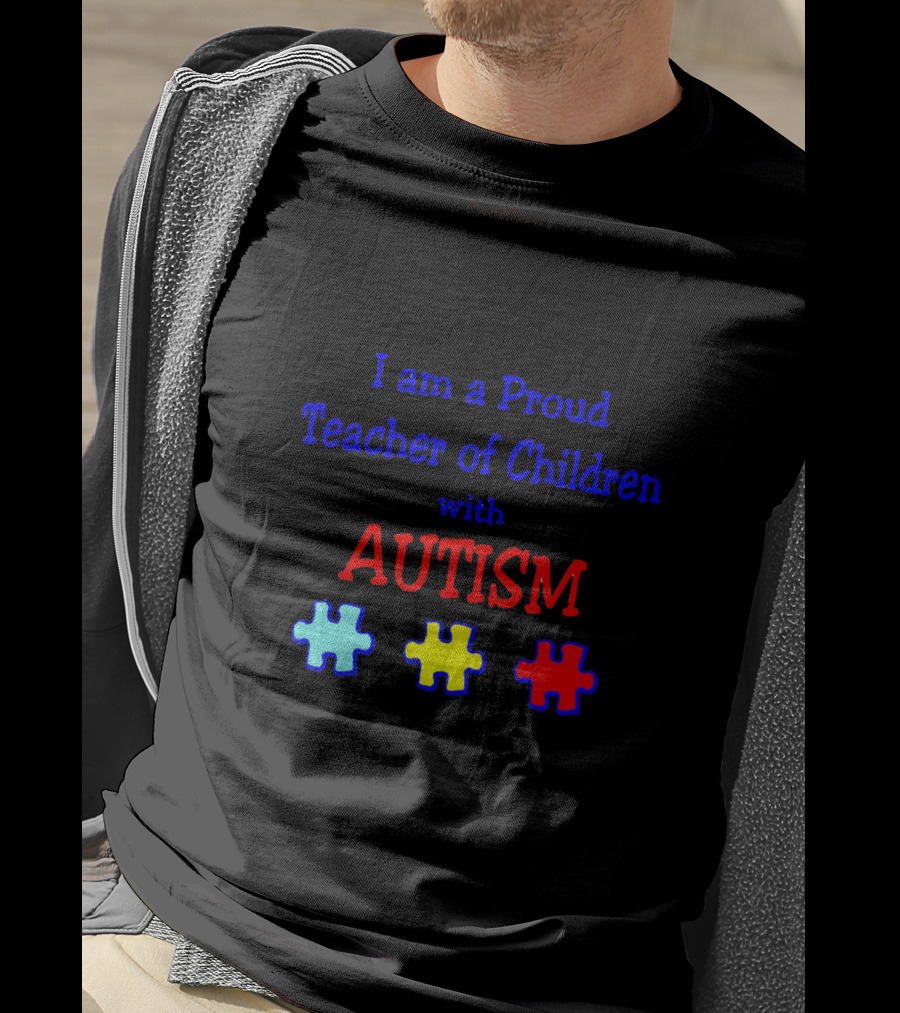 Proud Teacher Of Children With Autism Featuring Autism Puzzle Pieces T-Shirt