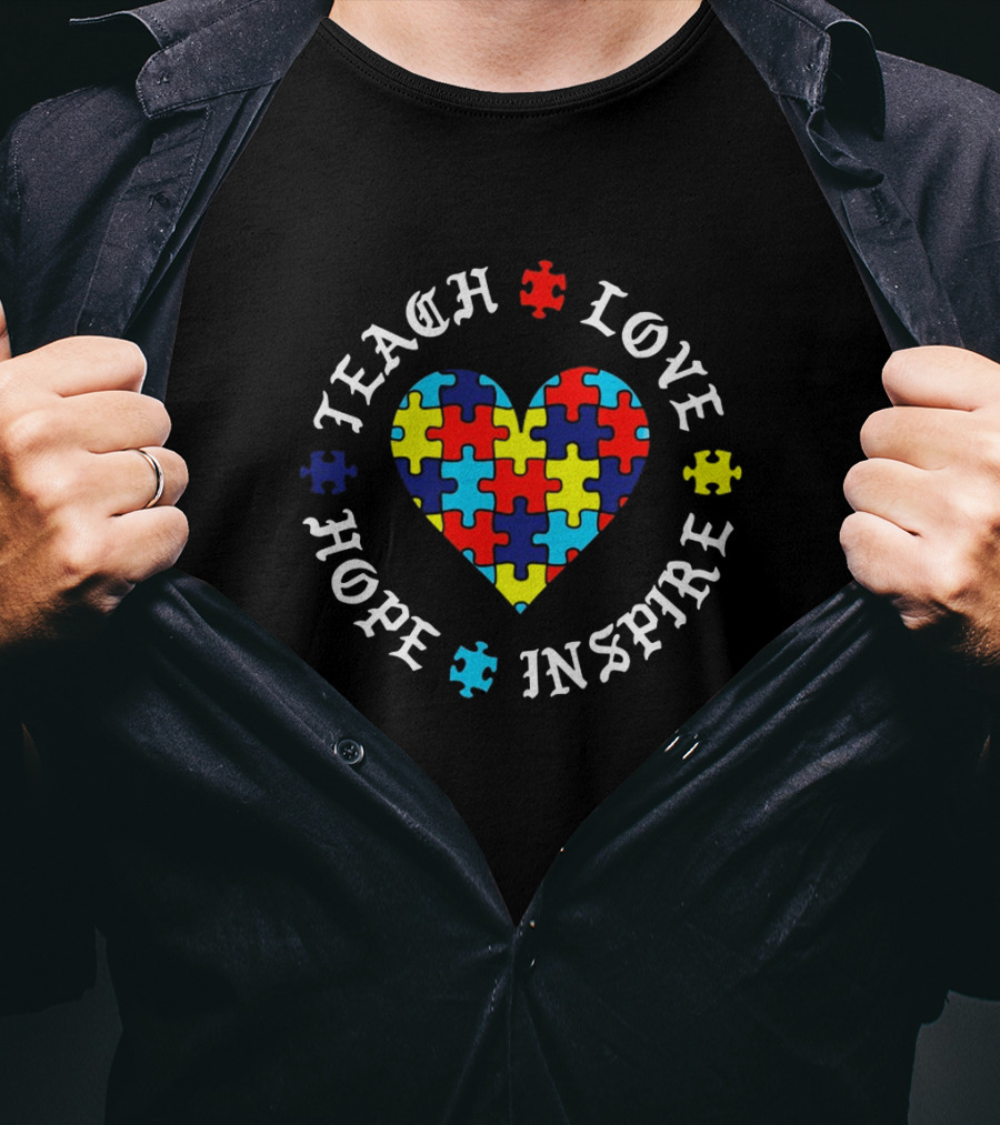 Teach Love Hope Inspire Autism Puzzle Heart T-Shirt