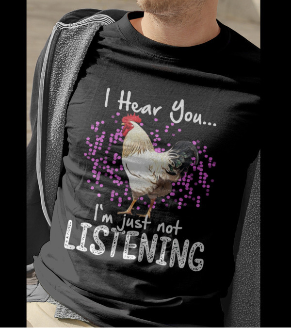 I Hear You I'm Just Not Listening Chicken With Purple Dot Background T-Shirt