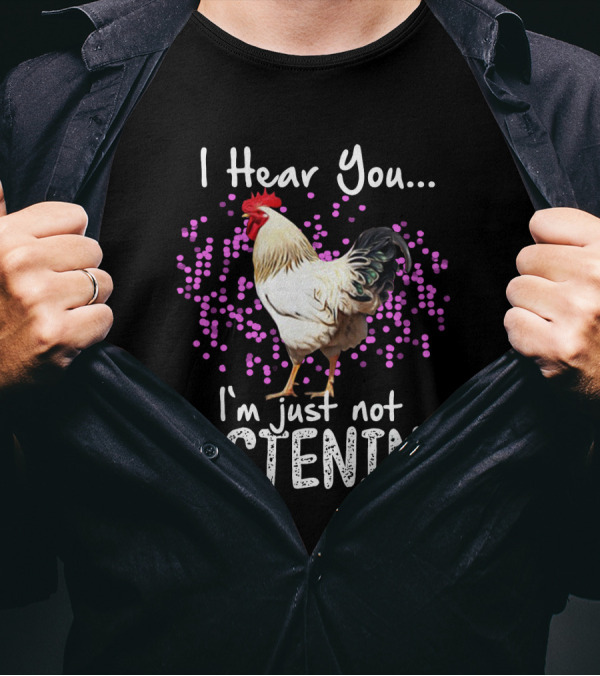 I Hear You I'm Just Not Listening Chicken With Purple Dot Background T-Shirt