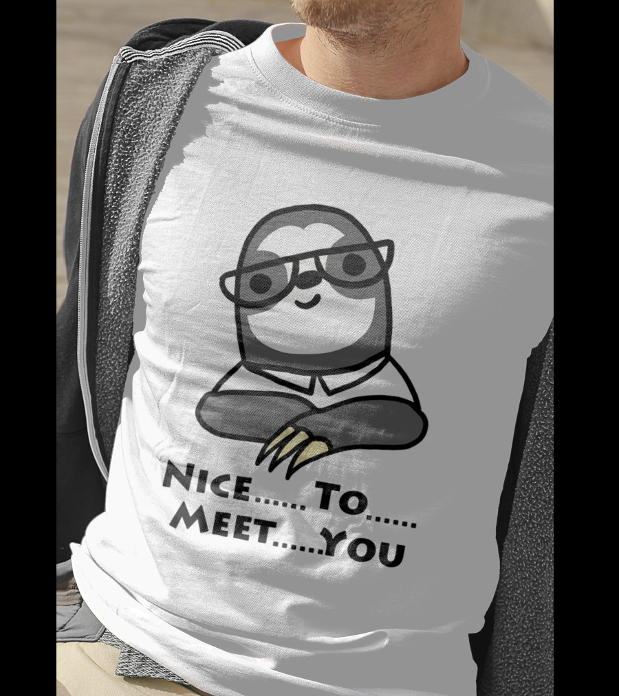 Nice To Meet You Sloth Wearing Glasses T-Shirt