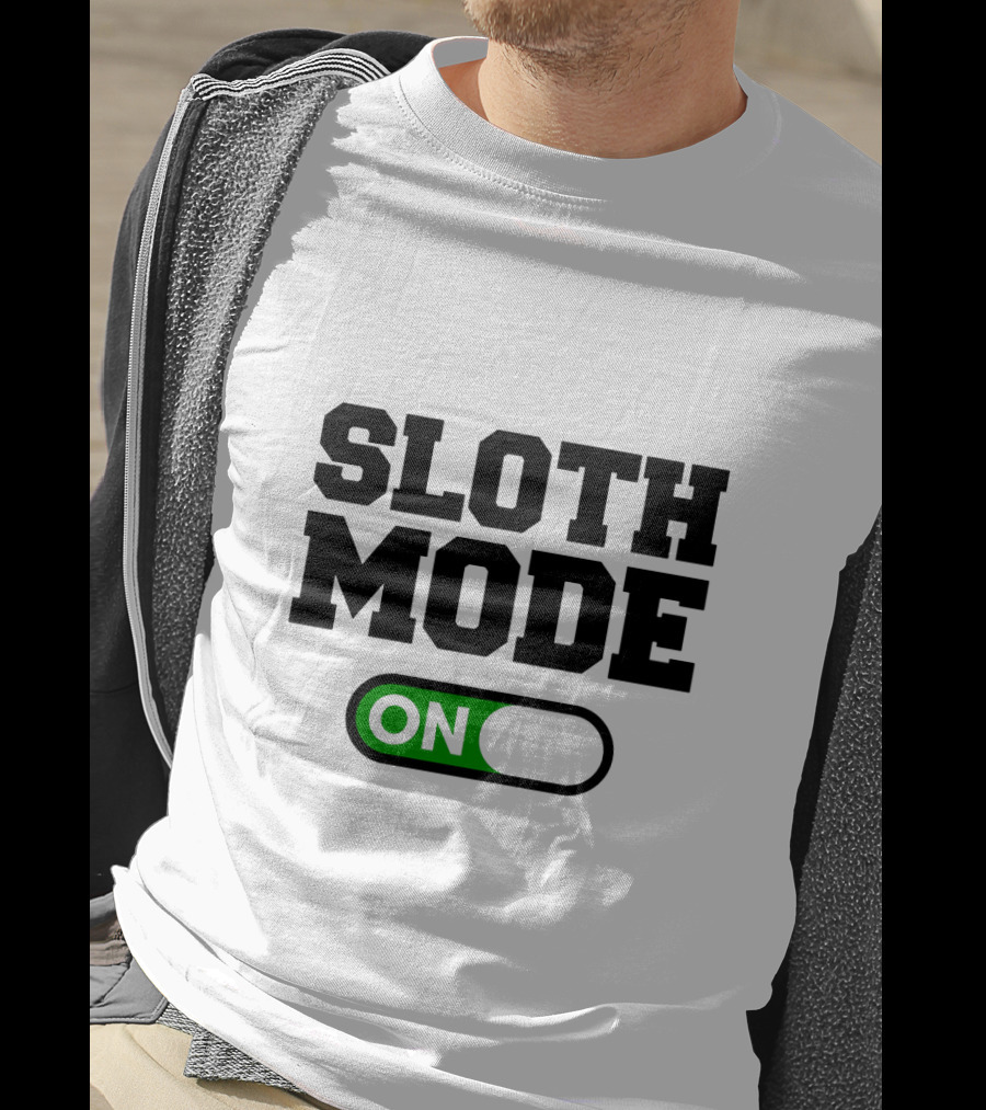 Sloth Mode On Funny Switch T-Shirt