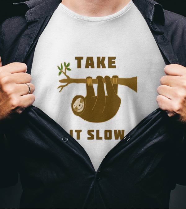 Take It Slow Sloth Hanging On Branch T-Shirt