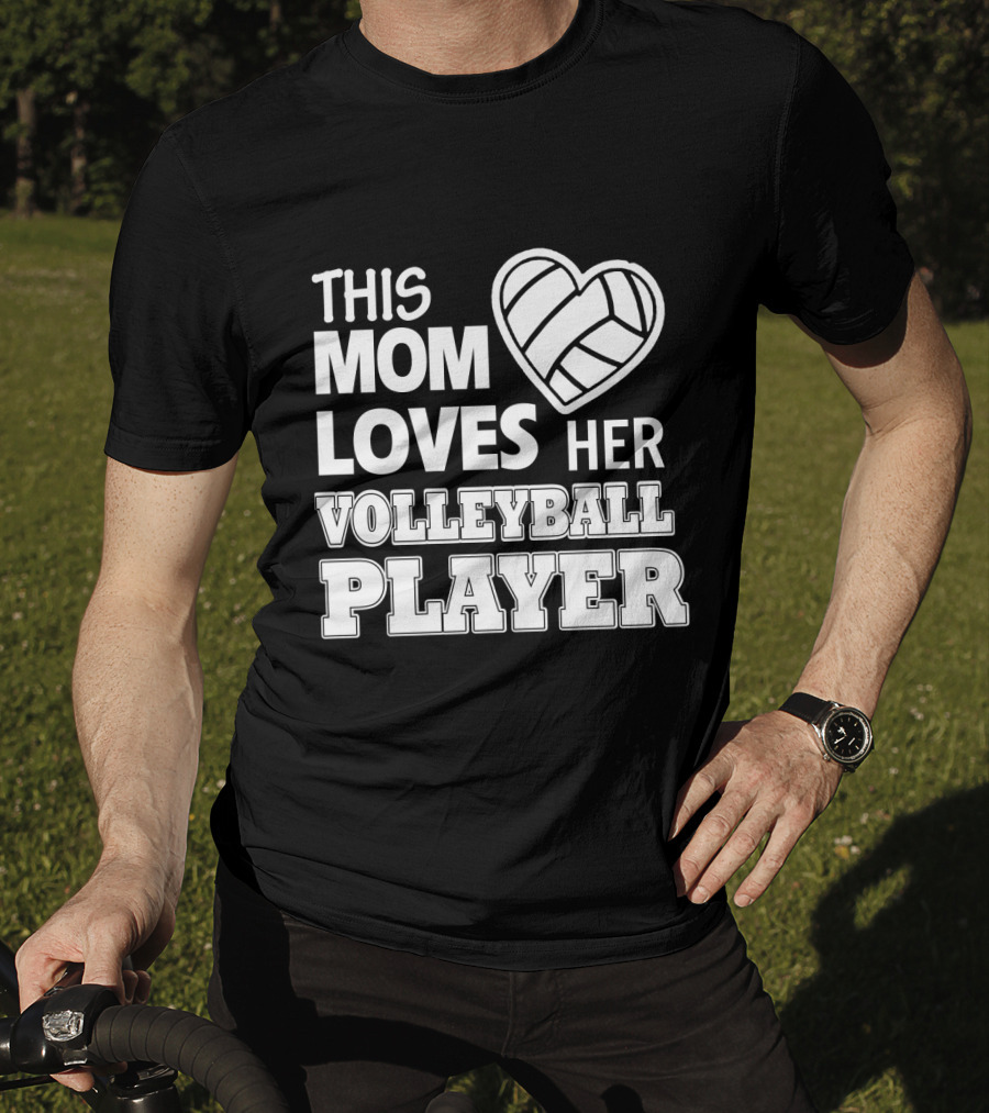 This Mom Loves Her Volleyball Player Heart T-Shirt
