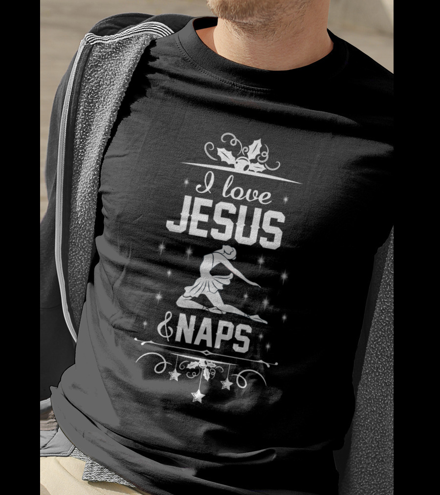 I Love Jesus And Naps Ballet Dance Performer With Stars And Holly Decor T-Shirt
