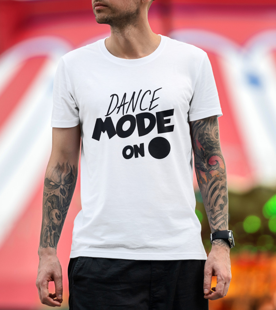 Dance Mode On Switch Activated in T-Shirt