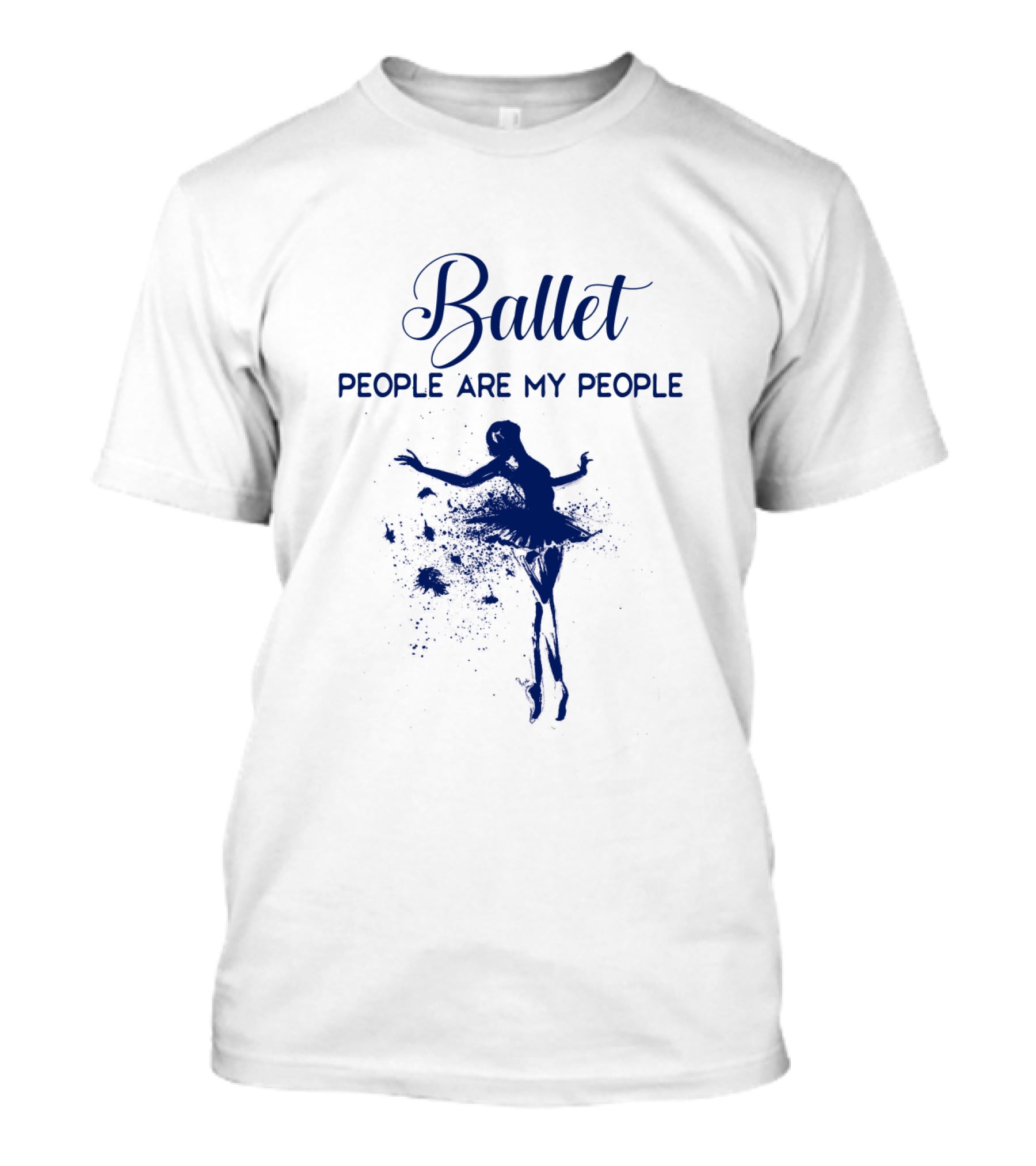 Ballet People Are My People Inspirational Dance T-Shirt