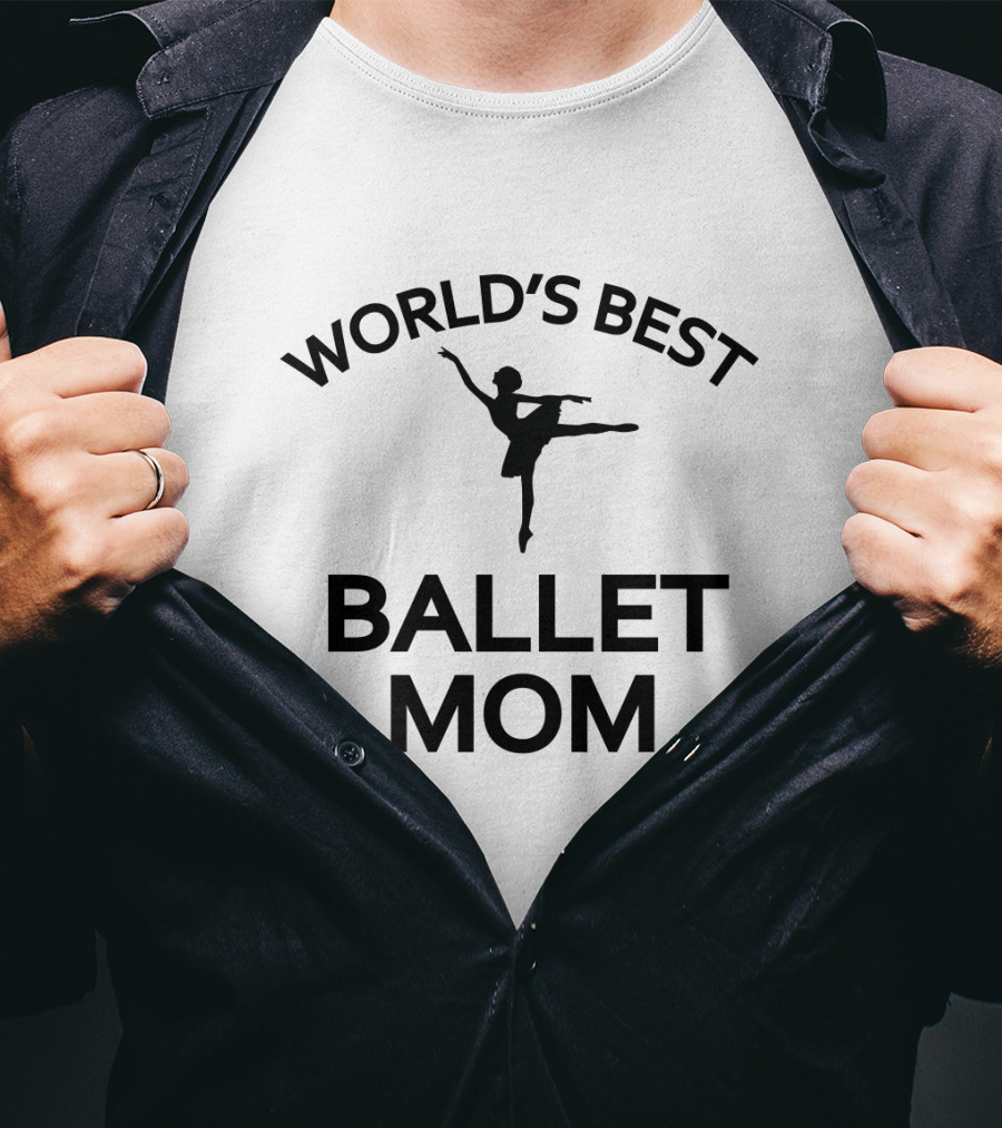 World's Best Ballet Mom Ballet Dancer T-Shirt