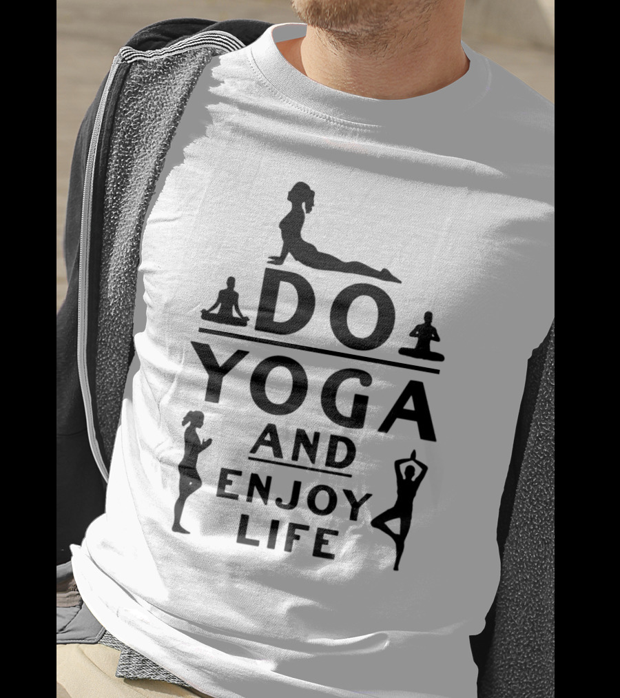 Do Yoga And Enjoy Life Meditation Poses T-Shirt