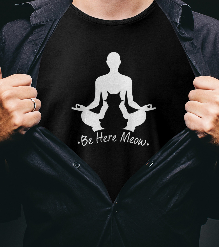 Be Here Meow Yoga With Cats Silhouette Meditation T-Shirt
