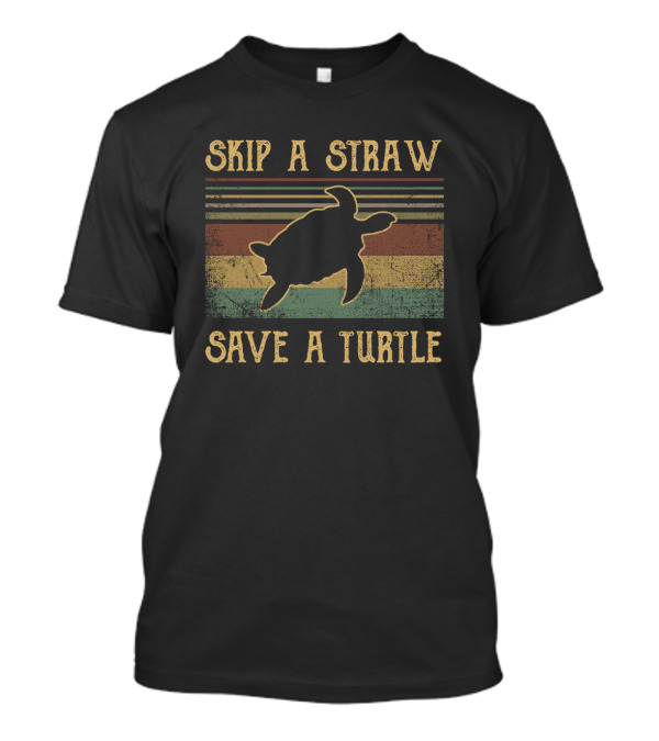 Skip A Straw Save A Turtle Retro Vintage Silhouette Conservation Message T-Shirt