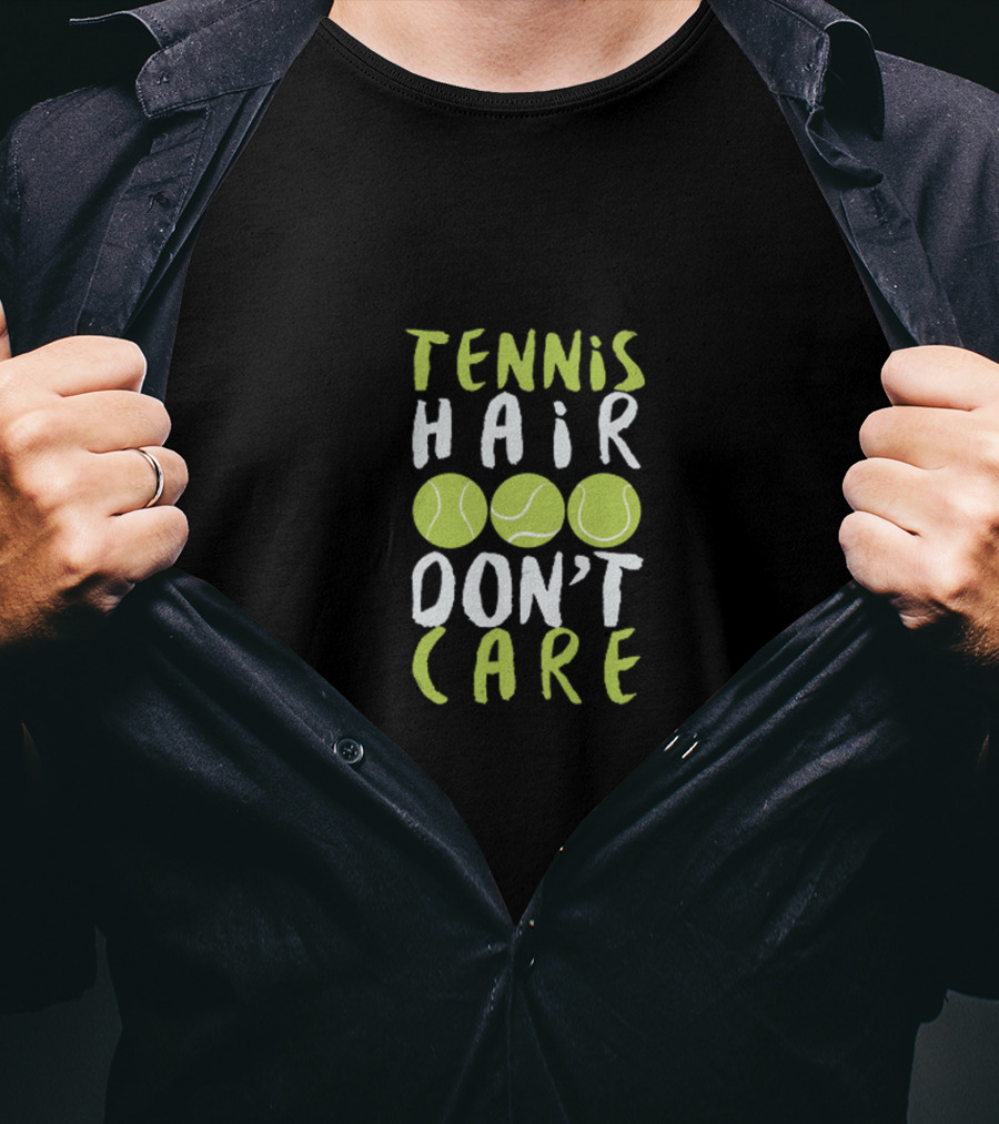 Tennis Hair Don't Care With Green Tennis Balls T-Shirt