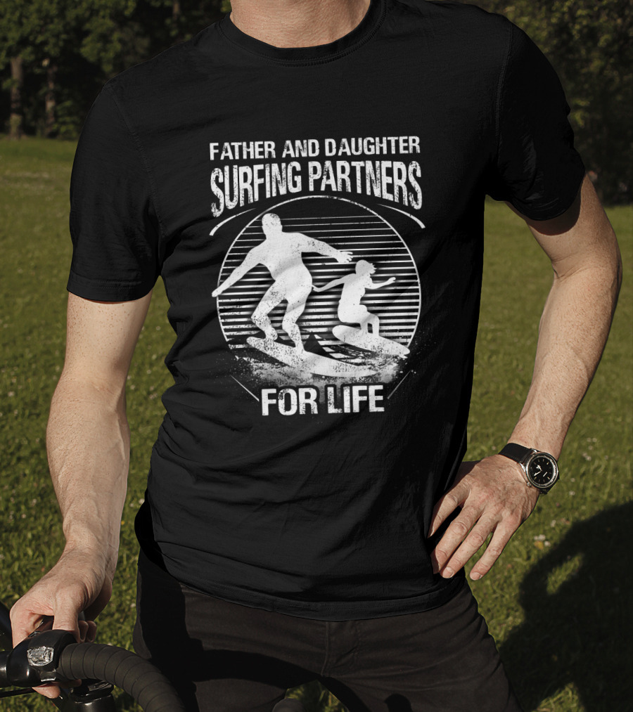 Father And Daughter Surfing Partners For Life Silhouette Scene T-Shirt