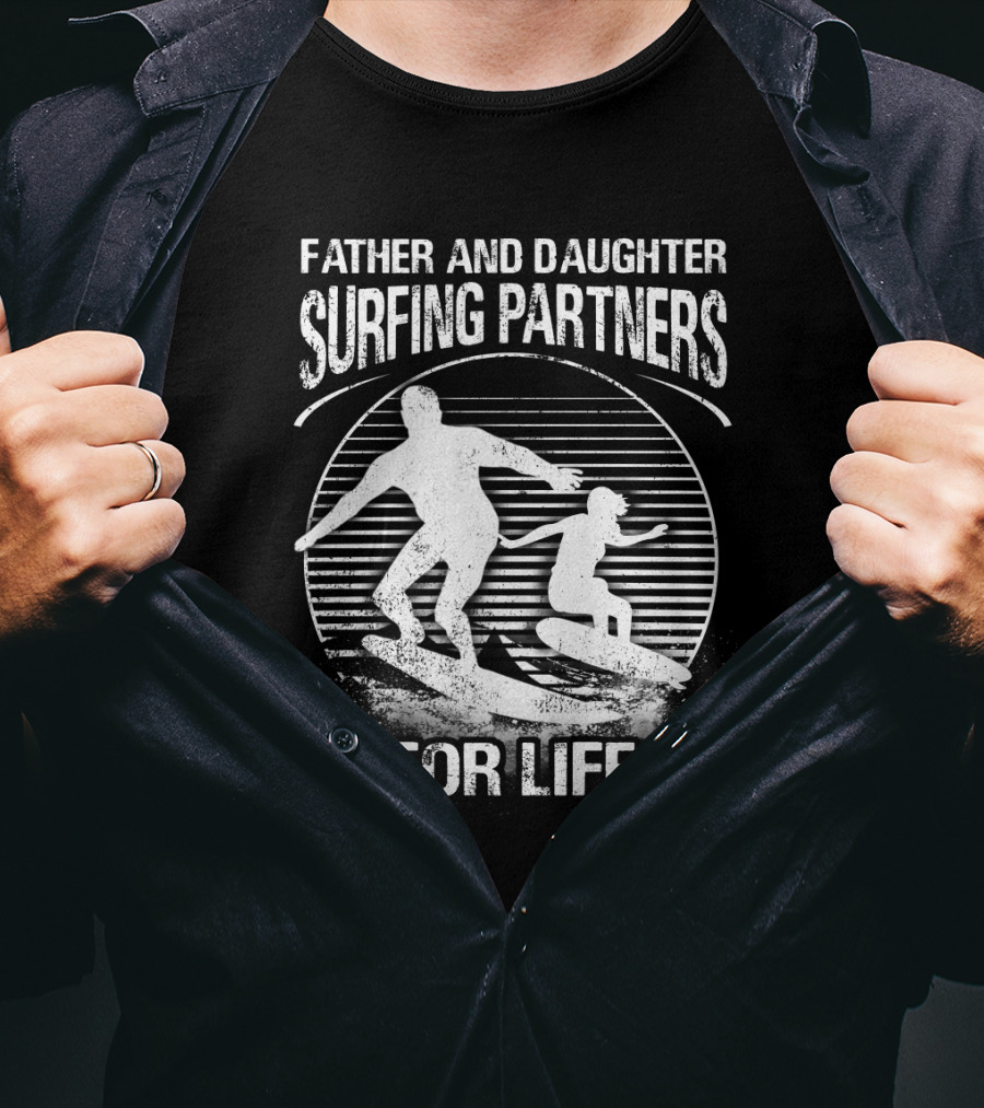 Father And Daughter Surfing Partners For Life Silhouette Scene T-Shirt