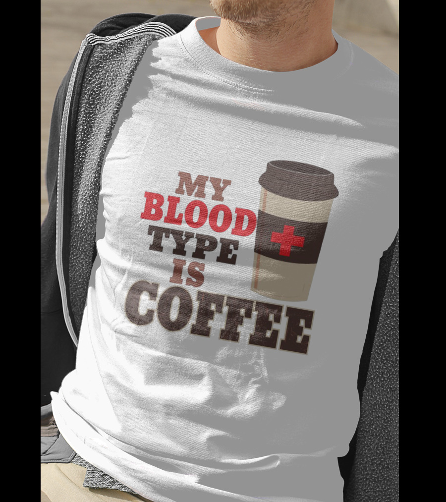 My Blood Type Is Coffee Funny Design With Coffee Cup And Red Cross T-Shirt