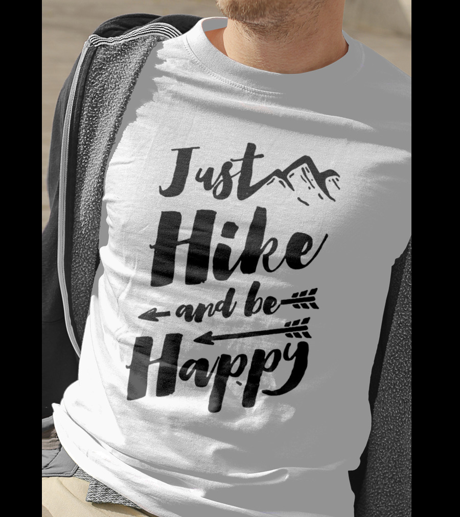 Just Hike And Be Happy With Mountains And Arrows T-Shirt